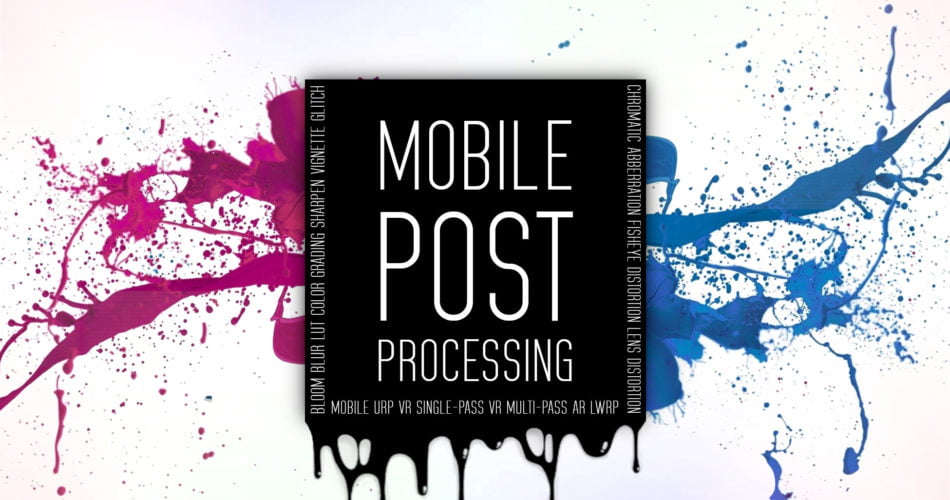 Unity Asset Fast Mobile Post Processing Color Correction free download