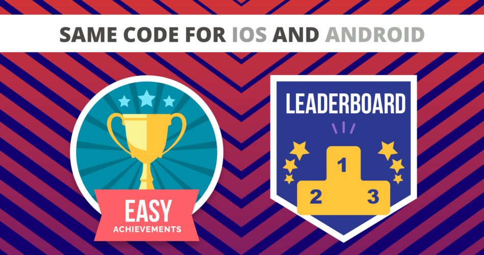 Easy Achievements and Leaderboards
