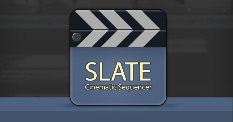 Slate Cinematic Sequencer