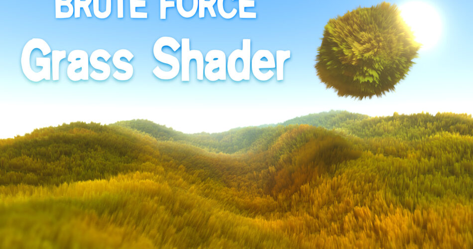 Brute Force - Grass Shader