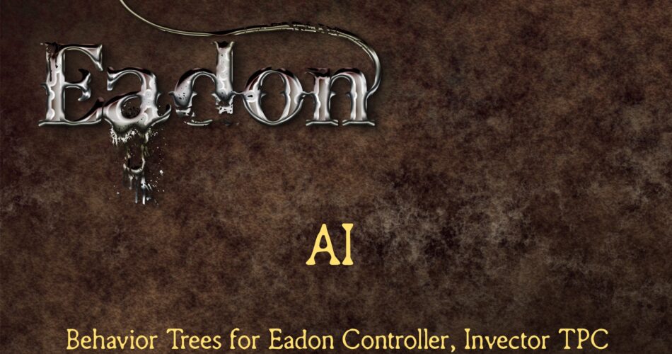 Eadon AI - Behaviour Trees for Eadon, Invector and Malbers