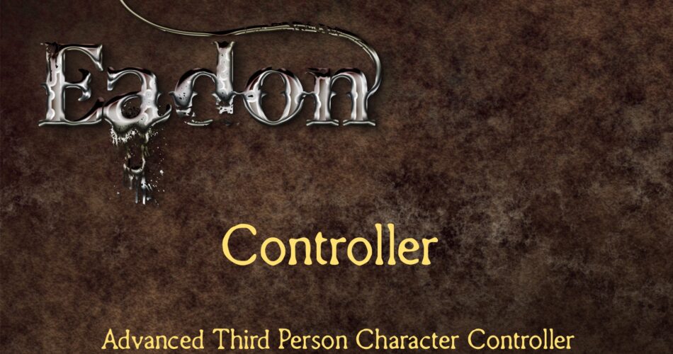 Eadon Controller - Advanced Third Person Character Controller